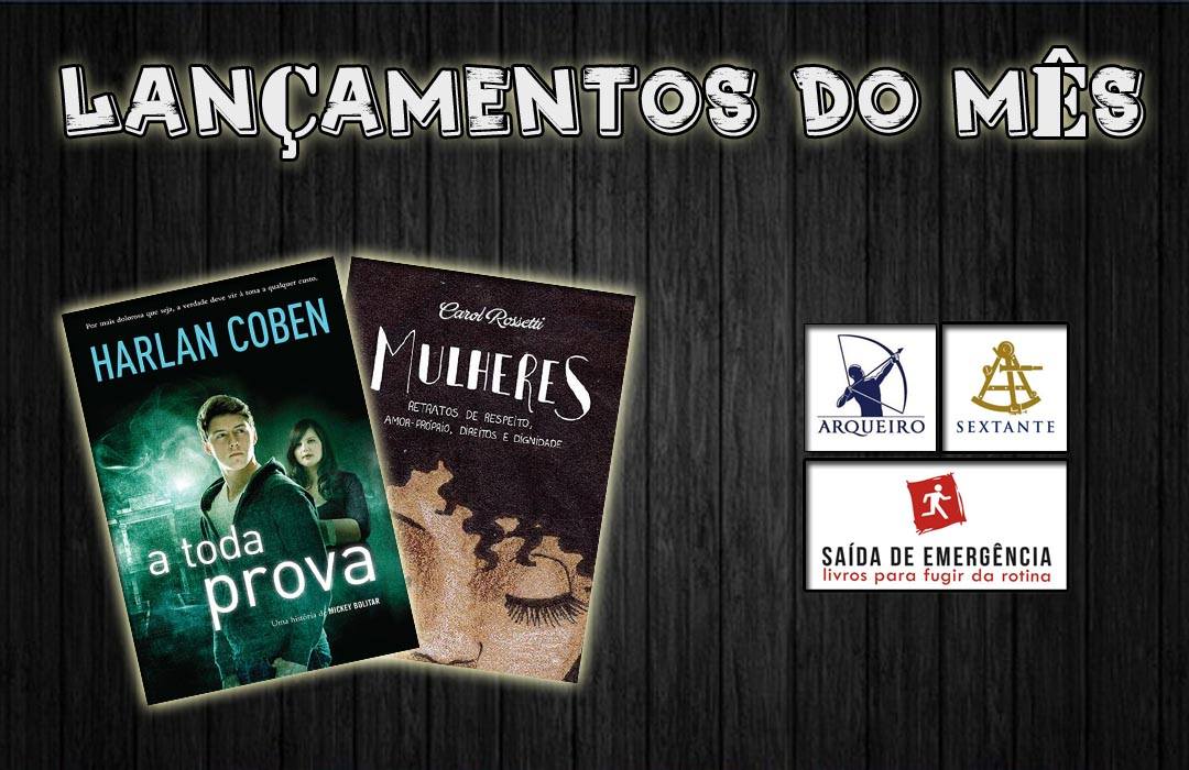 Confira os lançamentos de agosto da Editora Arqueiro,Sextante e SDE Confira os lançamentos de julho da Editora Arqueiro,Sextante e SDE