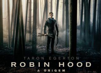 Taron Egerton é destaque no empolgante trailer de ‘Robin Hood – A Origem’ Robin Hood – A Origem