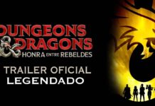 Paramount Pictures divulga trailer de Dungeons & Dragons: Honra Entre Rebeldes Dungeons & Dragons